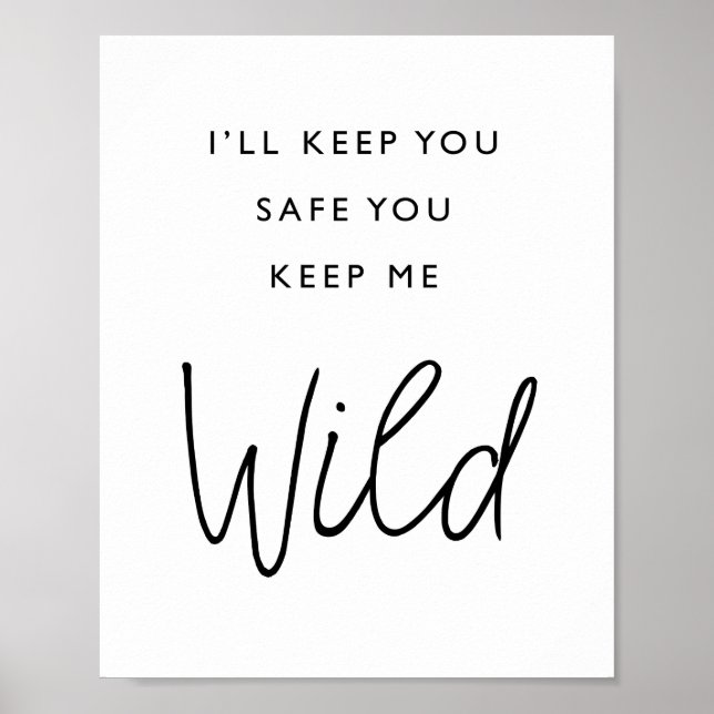 Poster I'll Keep You Safe You Keep Me Wild (Frente)