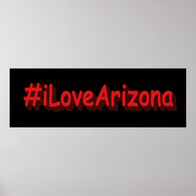 Poster "#iLoveArizona " Design bonito. Comprar Agora (Frente)