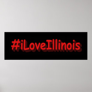 Poster "#iLoveIllinois " Design bonito. Comprar Agora