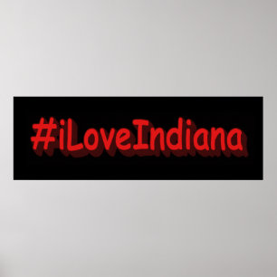 Poster "#iLoveIndiana " Design bonito. Comprar Agora