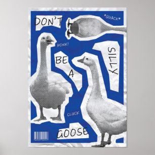 Poster Ilustração de Arte Não Seja Um Ganso Bobo