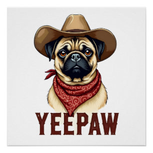Pôster Ilustração de cachorro ocidental YeePaw Pug Cowboy