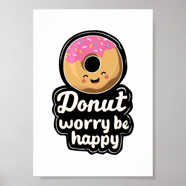 Poster Ilustração de Donut Sorridente – “Donut Worry Be H (Frente)