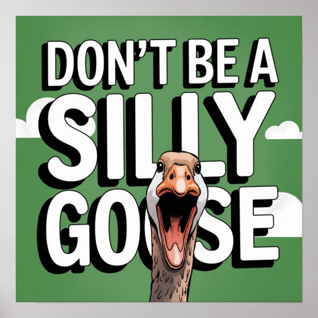Poster Ilustração de trabalho de arte não seja um ganso B (Frente)
