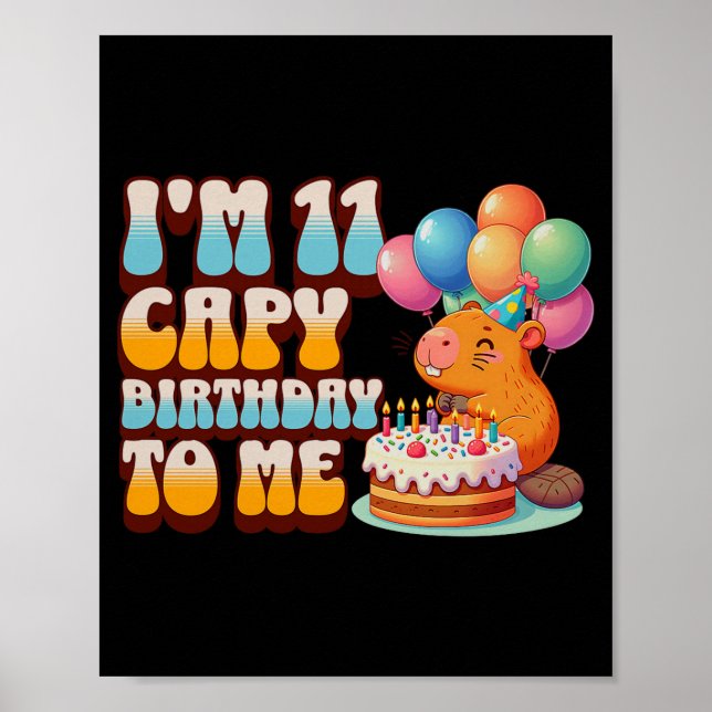Poster I'm 11 Capy Birthday To Me 11th Capybara Bday Part (Frente)