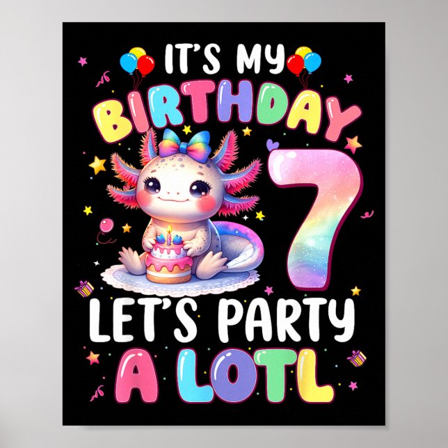 Poster I'm 7th Birthday Girl Cute Axolotl 7 Year Old Bday (Frente)
