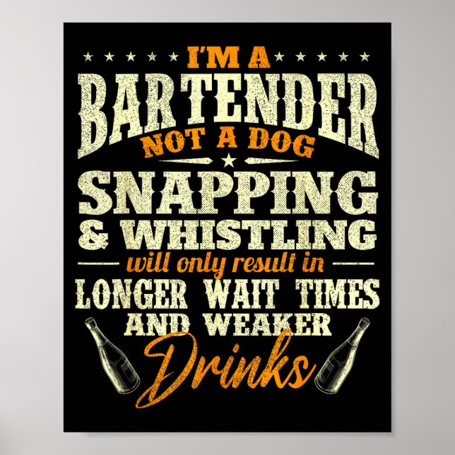 Poster I'm A Bartender Not A Dog - Tapster Bartending Bar (Frente)