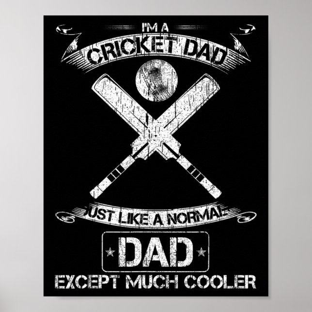 Poster I'm A Cricket Dad Just Like A Normal Dad Except Mu (Frente)
