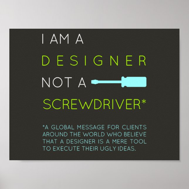 Pôster I'm a Designer, not a screwdriver (Frente)