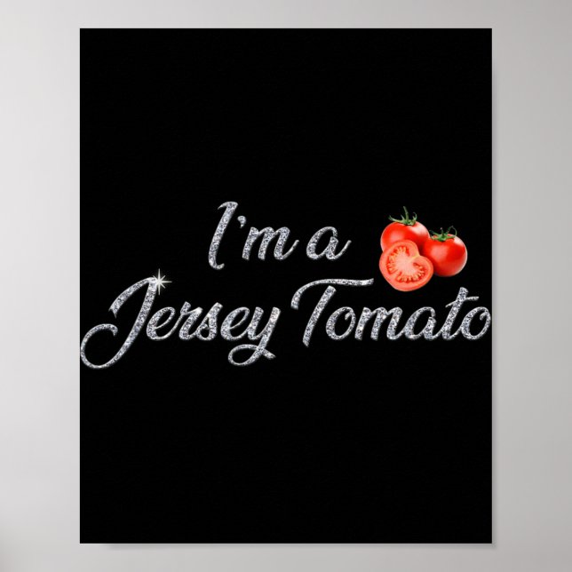 Poster I'm A Jersey Tomato, New Jersey, Garden State, Jer (Frente)