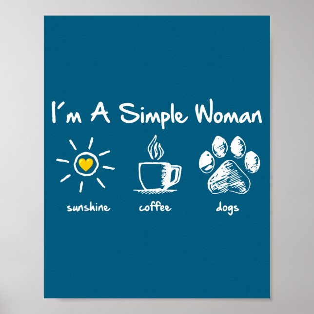 Poster I'm A Simple Woman Sunshine Coffee Dog Paw Cute Fu (Frente)