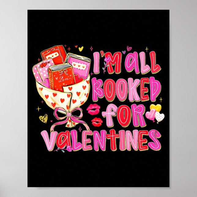 Poster I'm All Booked For Valentines Day Book Lovers Teac (Frente)