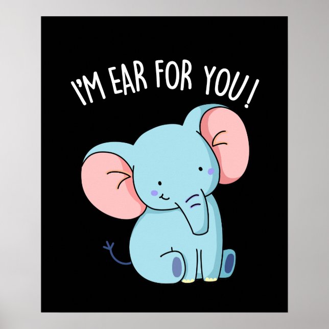 Poster I'm Ear For You Funny Elephant Pun Dark BG (Frente)