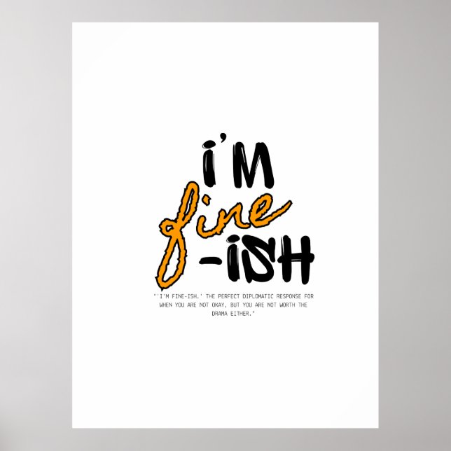 Poster "I'm Fine-ish" Typographic Sarcastic Tee Design (Frente)
