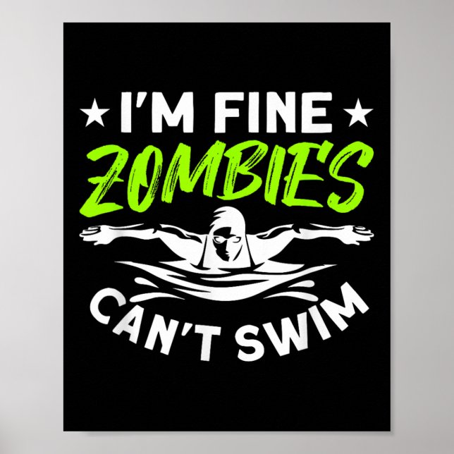 Poster I'm Fine Zombies Can't Swim  (Frente)