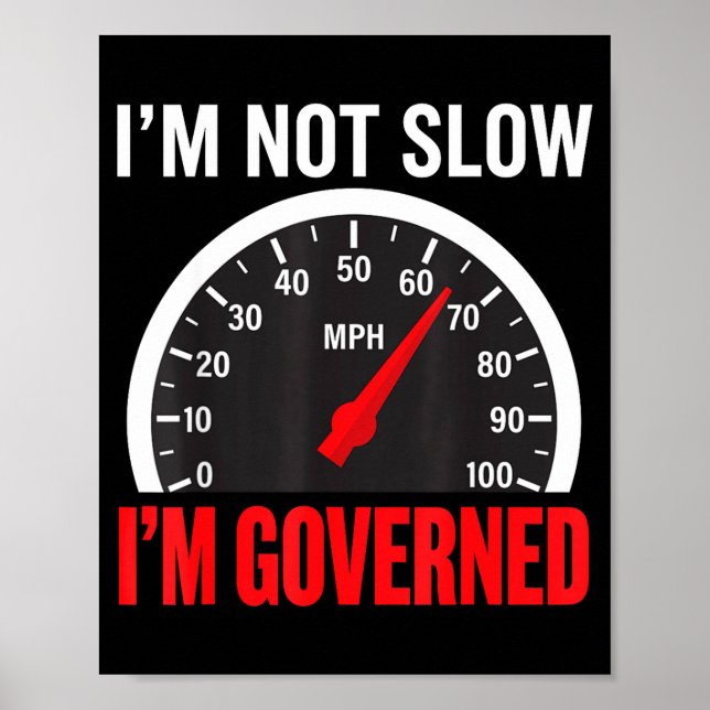 Poster I'm Governed Speed Limiter Funny Trucker Truck Dri (Frente)