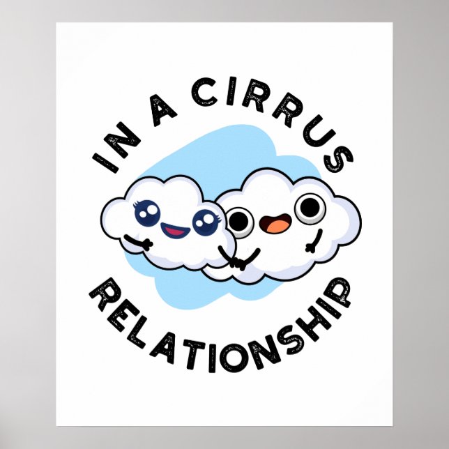 Poster I'm In A Cirrus Relationship Funny Cloud Pun  (Frente)