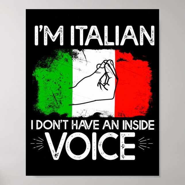 Poster Im Italian Dont Have An Inside Voice  (Frente)