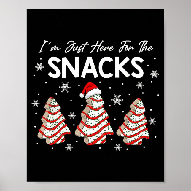 Poster I'm Just Here For The Snacks Christmas Cakes Debbi (Frente)