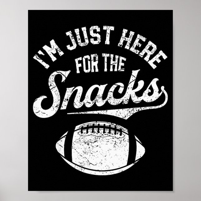 Poster I'm Just Here For The Snacks Funny Fantasy Footbal (Frente)