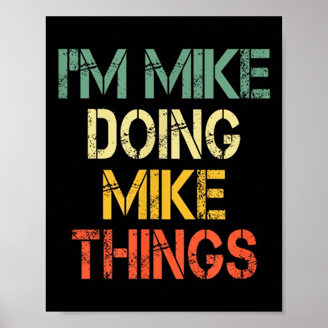 Poster I'm Mike Doing Mike Things Funny Christmas Birthda (Frente)