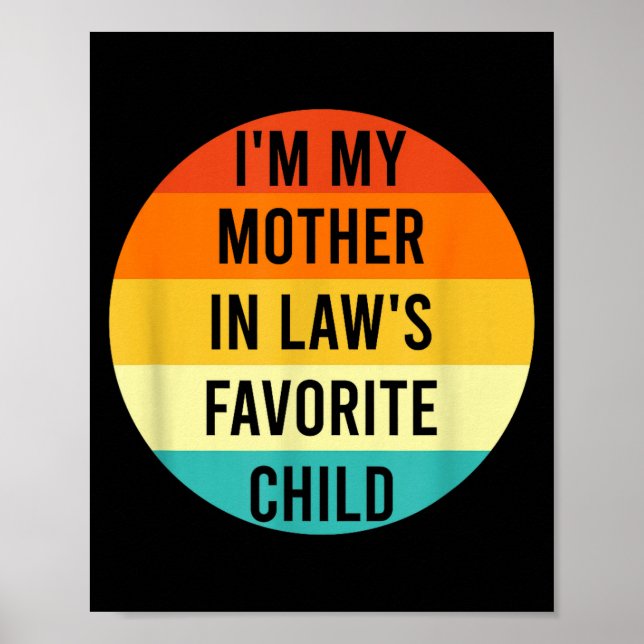 Poster I'm My Mother In Law's Favorite Child, Funny Daugh (Frente)