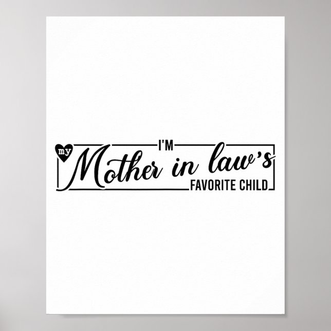 Poster I'm My Mother In Law's Favorite Child, Funny Daugh (Frente)