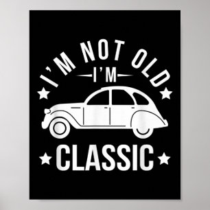 Poster Im Não Antigo Im Clique Engraçado Car Carros Along