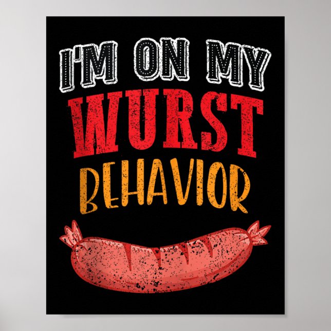 Poster Im No Meu Comportamento De Wurst, Churrasco Sausag (Frente)