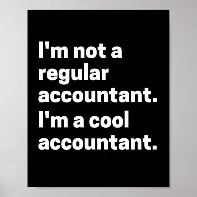 Poster I'm Not A Regular Accountant I'm A Cool Accountant (Frente)