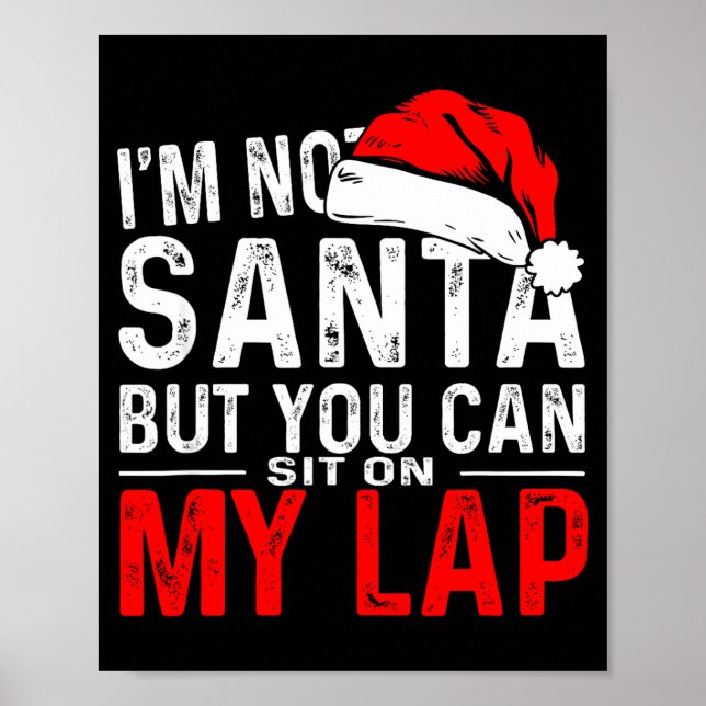 Poster I'm Not Santa But You Can Sit On My Lap, Funny San (Frente)