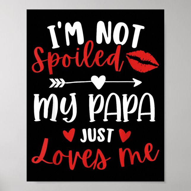 Poster I'm Not Siled My Papa Loves Me Daughter Son Family (Frente)