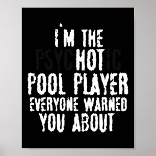 Poster Im O Jogador De Piscina Quente Psicótico - Piscina
