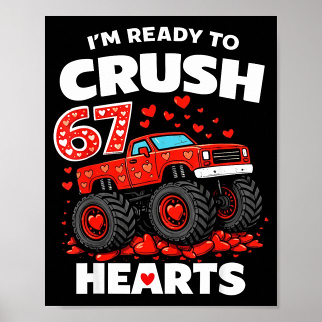 Poster I'm Ready To Crush 67 Hearts Truck Valentines Day  (Frente)