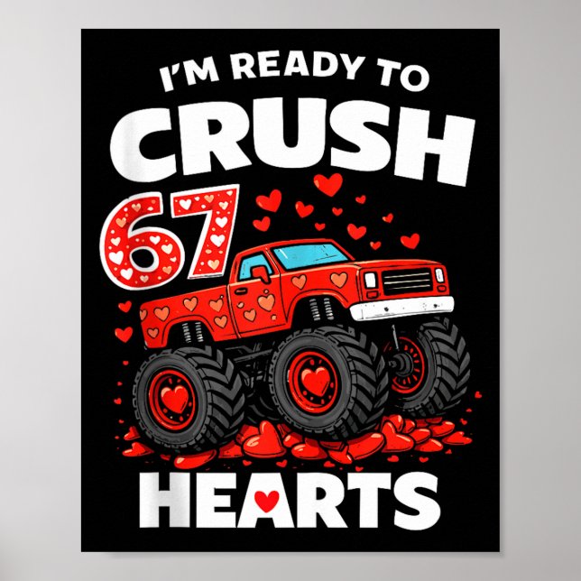 Poster I'm Ready To Crush 67 Hearts Truck Valentines Day  (Frente)