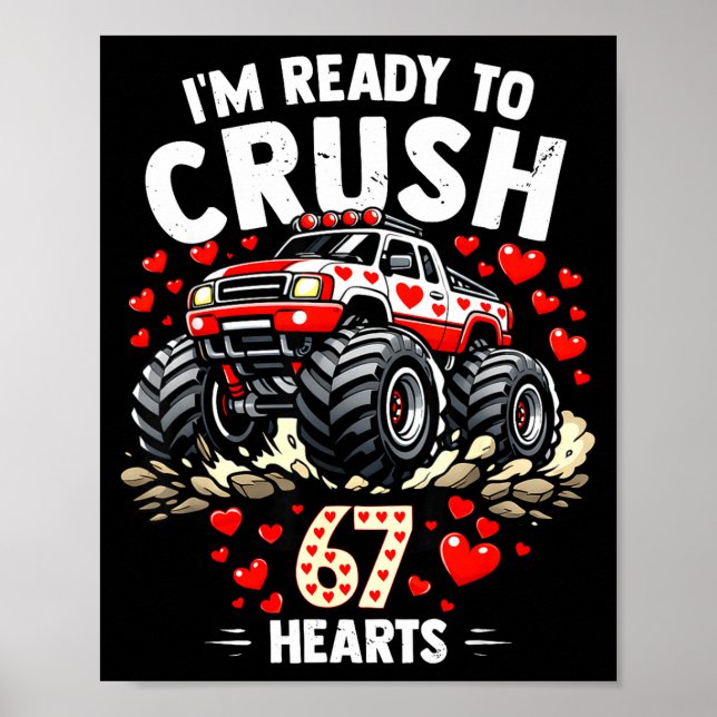 Poster I'm Ready To Crush 67 Hearts Truck Valentines Day  (Frente)
