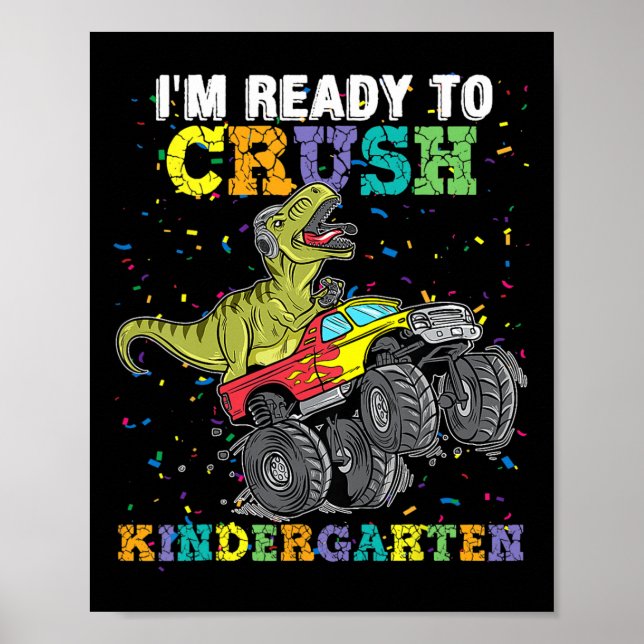 Poster I'm Ready To Crush Kindergarten Monster Truck Dino (Frente)
