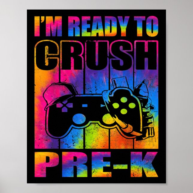 Poster Im Ready To Crush Prek Back To School Video Game  (Frente)