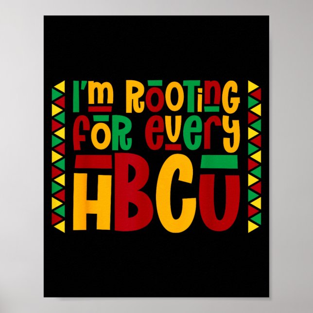Poster Im Rooting For Every Hbcu Historical Black College (Frente)