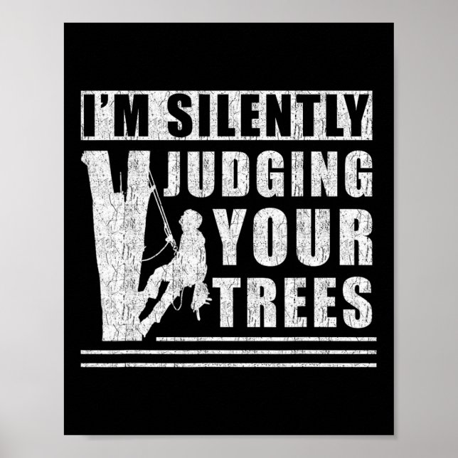 Poster Im Silently Judging Your Trees - Funny Tree Climbi (Frente)