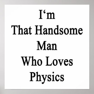 Poster I'm That Handsome Man Who Loves Physics