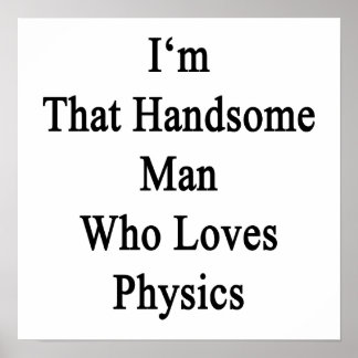 Poster I'm That Handsome Man Who Loves Physics
