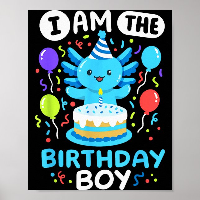 Poster I'm The Birthday Boy Kids Axolotl Bday Cute Family (Frente)