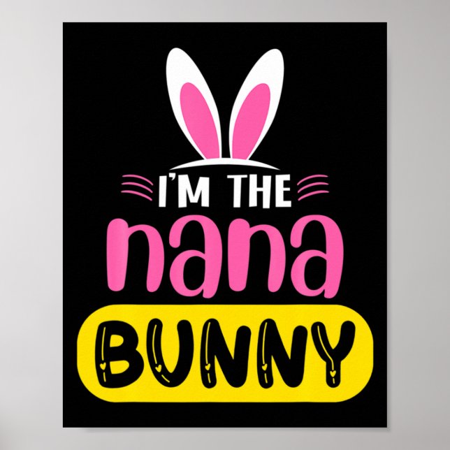 Poster Im The Nana Bunny Rabbit Ears Egg Funny Easter Da  (Frente)