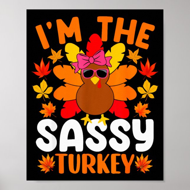 Poster I'm The Sy Turkey Shirt Funny Turkey Thanksgiving  (Frente)