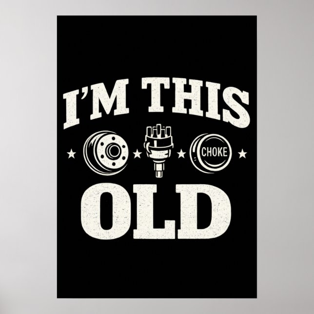 Poster I'm This Old Funny Aging Quote Nostalgic  (Frente)