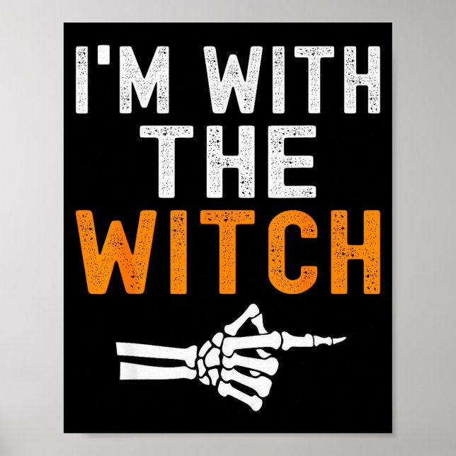 Poster I'm With The Witch Funny Skeleton Halloween Matchi (Frente)