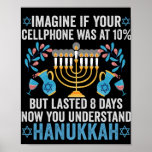 Poster Imaginem Se O Telefone Celular Estivesse A 10% Mas<br><div class="desc">chanukah, menorah, hanukkah, dreidel, jedesejo, presente, feriado, religião, natal, </div>