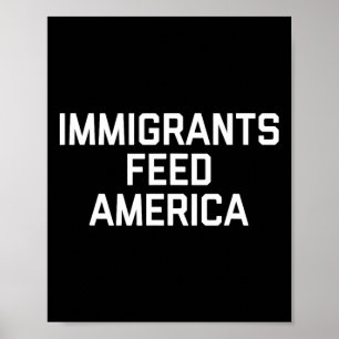 Poster Imigrantes Alimentam a América Para os Homens Torn