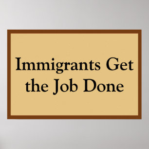 Poster Imigrantes Fazem o Trabalho